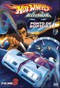 Hot Wheels: AcceleRacers - Ponto de Ruptura - (Dublado) – Filme 4