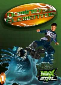 Max Steel - O Domínio dos Elementos – Filme (Dublado)